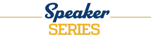 HEADER-TEXT-SPEAKER-SERIES SPEAKER SERIES TEXT